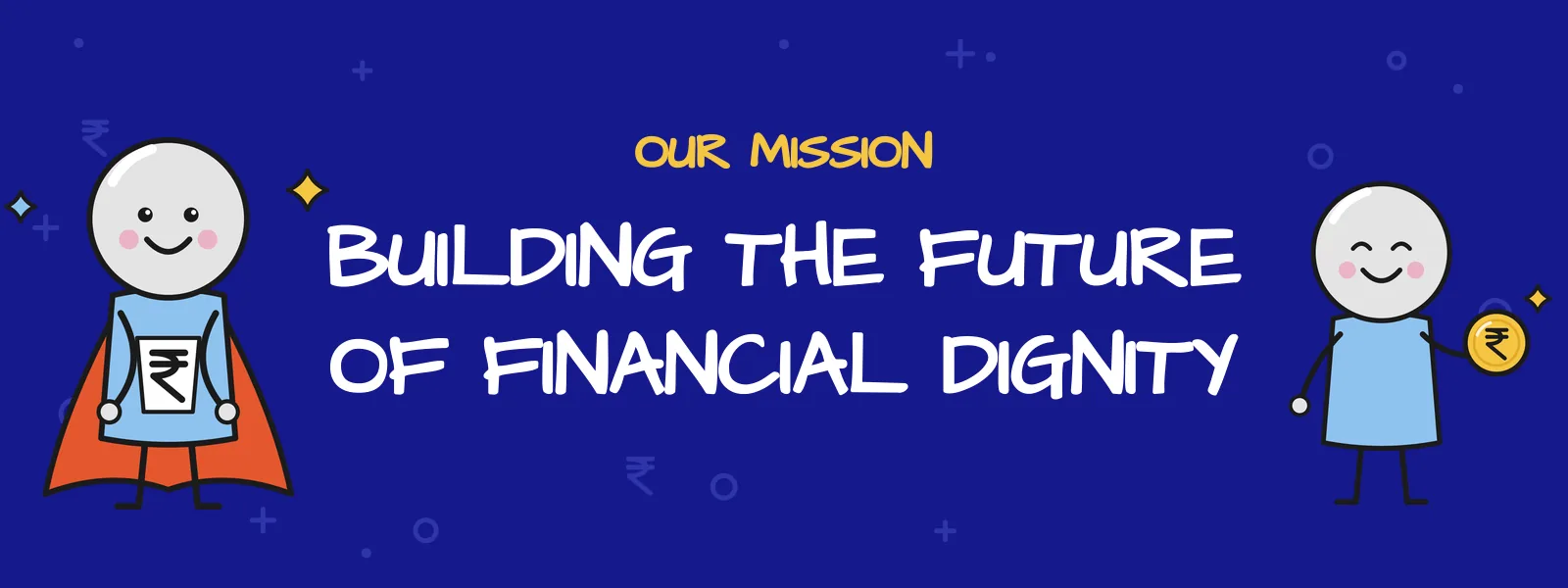 Our mission: building the future of financial dignity